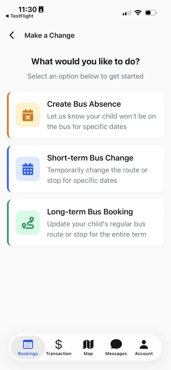 The Make a Change screen with three cards: Create Bus Absence, Short-term Bus Change, and Long-term Bus Booking.