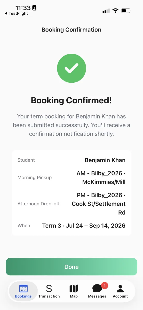 The Booking Confirmation screen with a green tick and a summary of the morning and afternoon stops for the term.