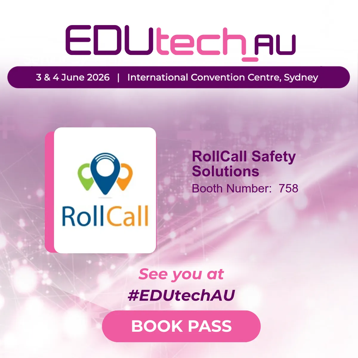 EDUtech AU, 3 and 4 June 2026, International Convention Centre Sydney: RollCall Safety Solutions at booth 758